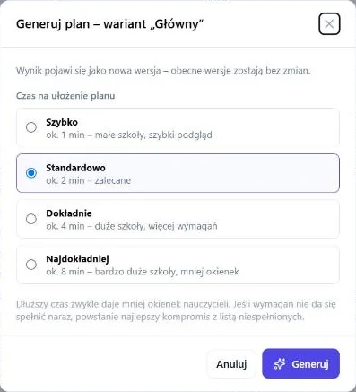Okno generowania planu z wyborem czasu: szybko około 1 minuty, standardowo około 2 minut, dokładnie około 4 minut, najdokładniej około 8 minut.